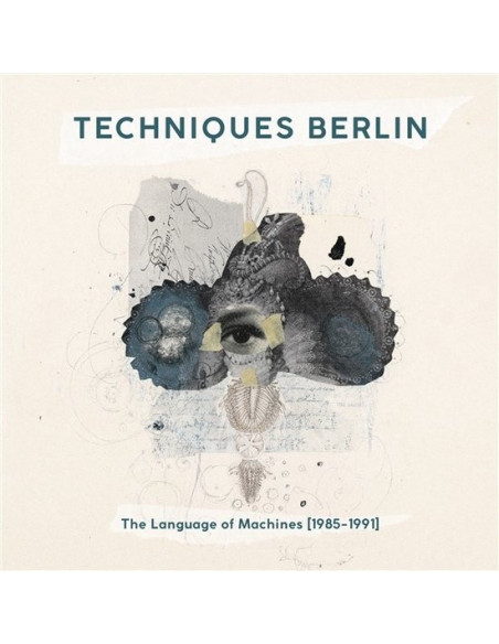 Techniques Berlin - The Language Of Machines - 1985-1995