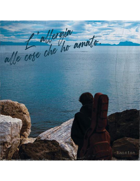 Mancino - L'Allergia Alle Cose Che Ho Amato - (CD)