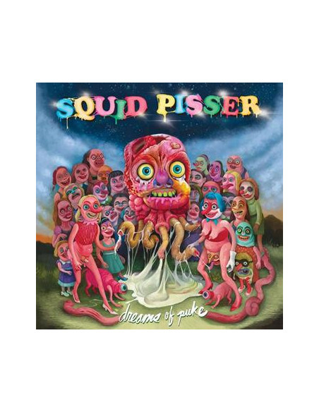 Squid Pisser - Dreams Of Puke - Colored Vinyl