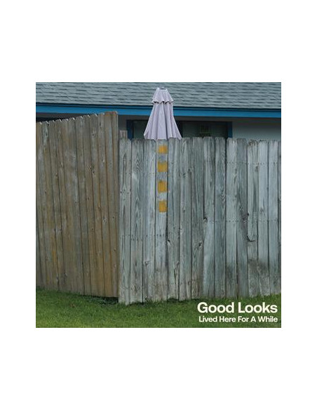 Good Looks - Lived Here For A While