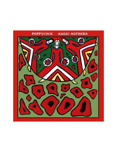 Poppycock - Magic Mothers
