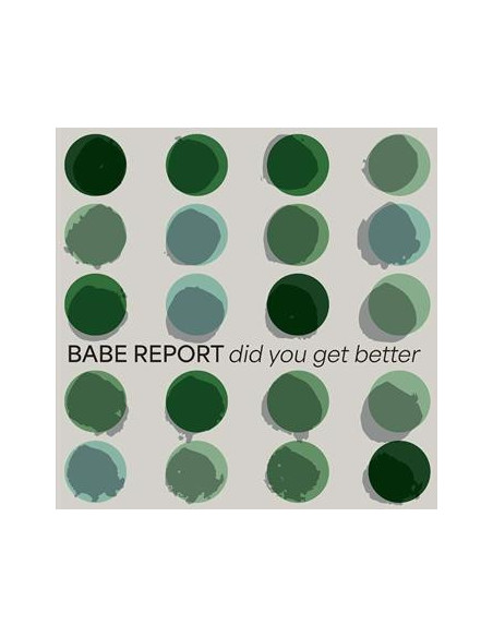 Babe Report - Did You Get Better - Ice Blue Vinyl