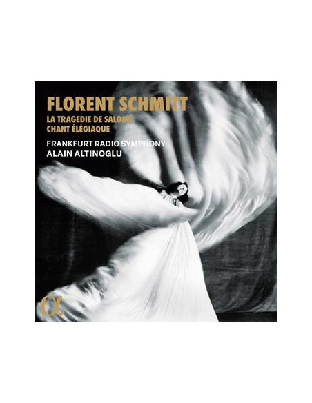 Florent Schmitt, Fra - Schmitt: La Tragedie De Salome and Chant E - (CD)