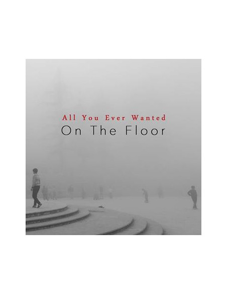 On The Floor - All You Ever Wanted - (CD)