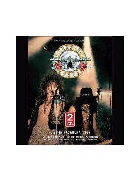 Guns N' Roses - Live In Pasadena 1987 - (CD)