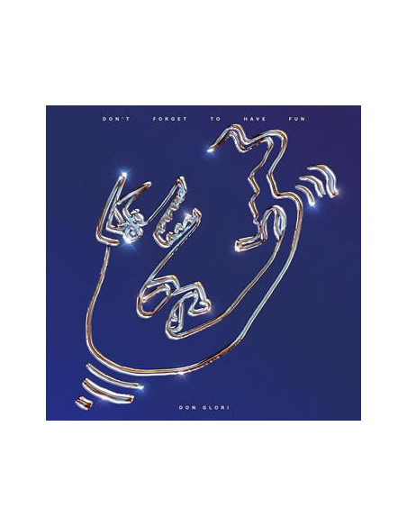 Don Glori - Don'T Forget To Have Fun - Smoky Blue