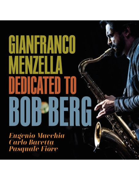 Menzella Gianfranco - Dedicated To Bob Berg - (CD)