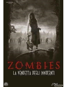 Zombies - La Vendetta Degli Innocenti