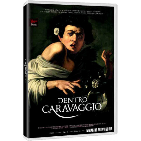Dentro Caravaggio
