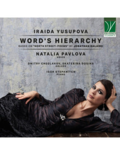 Pavlova, Natalia / C - Iraida Yusupova: Word'S Hierarchy - (CD)