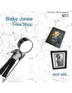 Jones, Blake and The T - And Still...