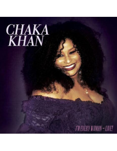 Chaka Khan - I'M Every Woman - Live