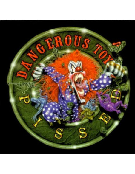 Dangerous Toys - Pissed - Green