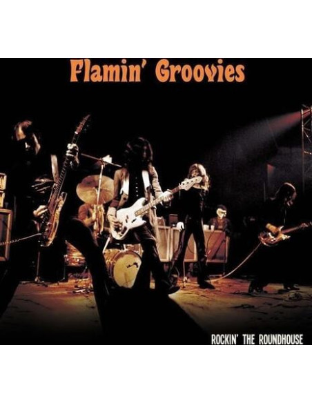 Flamin' Groovies - Rockin' The Roundhouse - Orange