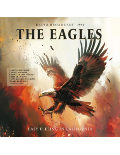 Eagles, The - Easy Feeling In California
