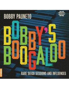 Bobby Pauneto - Bobby'S Boogaloo - Rare Seeco Sessions and