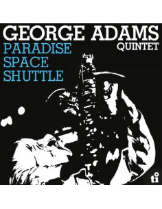 George Adams Quintet - Paradise Space Shuttle