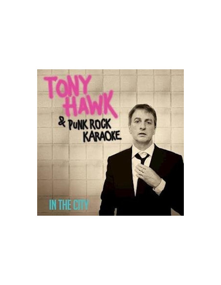 Hawk Tony / Punk Rock Karaoke - In The City - Blue