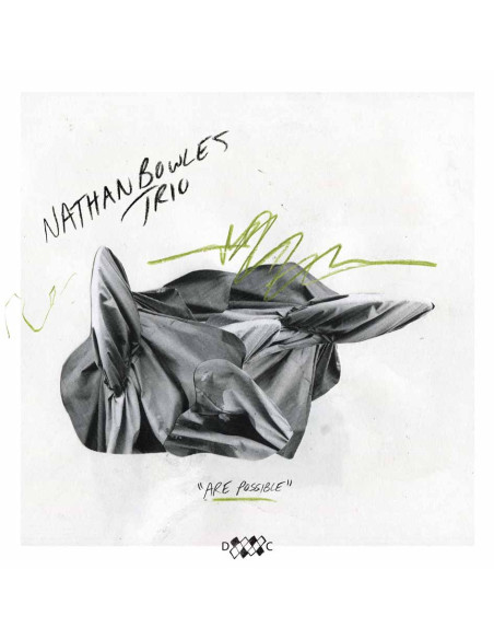 Nathan Bowles Trio - Are Possible