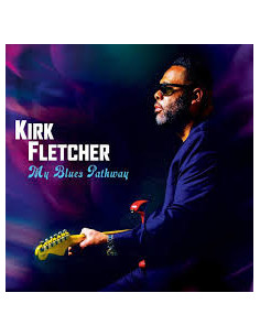 Fletcher Kirk - My Blues Pathway