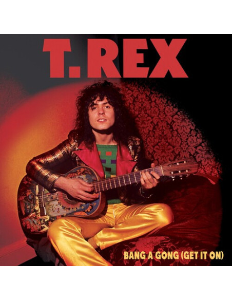 T. Rex - Bang A Gong - Get It On