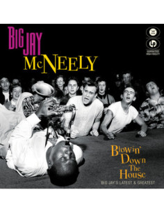 Mcneely Big Jay - Blowin' Down The House - Big Jay'S Latest