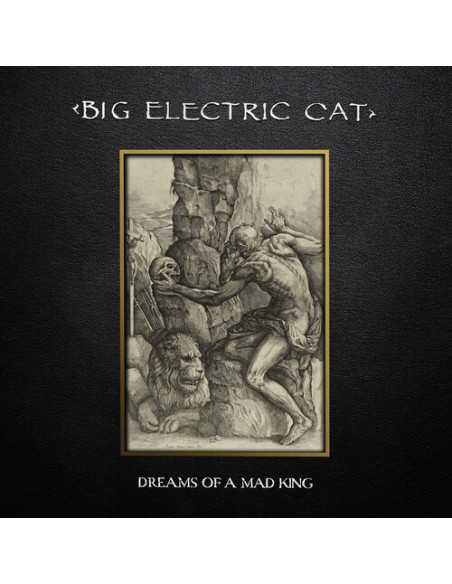 Big Electric Cat - Dreams Of A Mad King