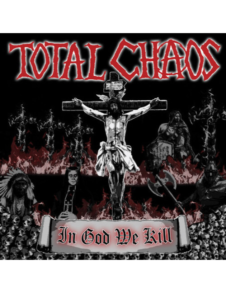 Total Chaos - In God We Kill