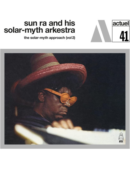 Sun Ra And His Solar Myth Arkestra - The Solar-Myth Approach Vol.2