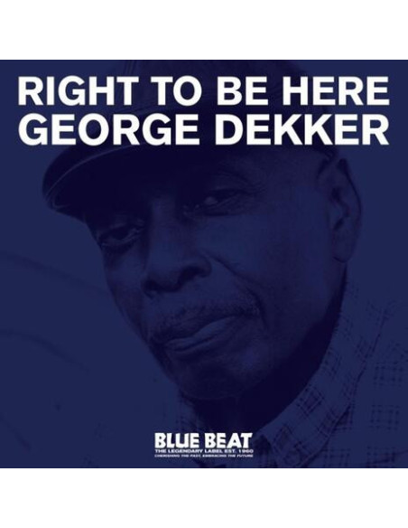 Dekker, George - Right To Be Here - (CD)