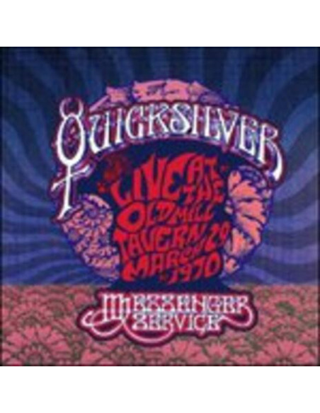 Quicksilver Messenger - Live At The Old Mill Tavers-March 29 1970 - (CD)
