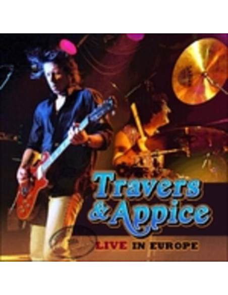 Travers and Appice - Live In Europe - (CD)