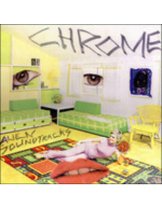 Chrome - Alien Soundtracks IandIi - (CD)