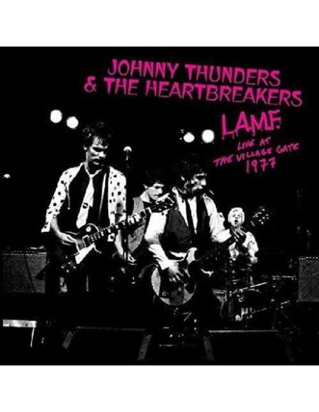 Thunders Johnny and The Heartbreakers - L.A.M.F. - Live At The Village Gate 1977 - (CD)
