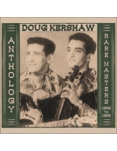 Kershaw Doug - Anthology - Rare Masters 1958-1969 - (CD)