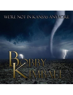 Kimball Bobby - We'Re Not In Kansas Anymore - (CD)