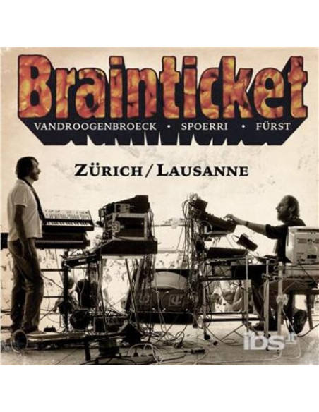 Brainticket - Zurich / Lausanne - (CD)