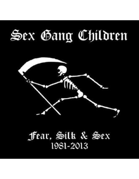 Sex Gang Children - Fear Silk and Sex 1981-2013 - (CD)