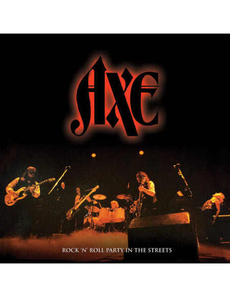 Axe - Rock N' Roll Party In The Streets - (CD)