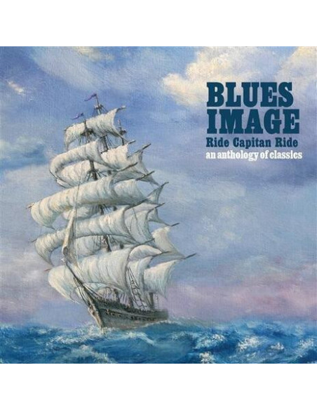Blues Image - Ride Captain Ride - Anthology Of Classics - (CD)