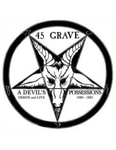45 Grave - Devil'S Possessions - Demos and Live 1980-1983 - (CD)