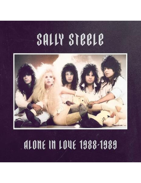 Steele Sally - Alone In Love 1988-1989 - (CD)