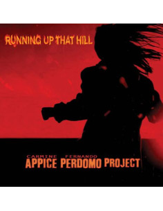 Appice Carmine/ Perdomo Fernando - Running Up That Hill - (CD)