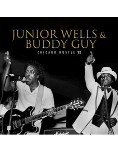 Wells Junior / Guy Buddy - Chicago Hustle '82 - (CD)