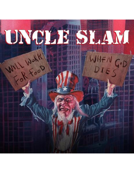 Uncle Slam - Will Work For Food / When God Dies - (CD)