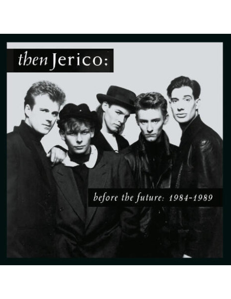 Then Jerico - Before The Future: 1984-1989 - (CD)