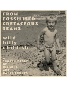 Childish, Billy - From Fossilised Cretaceous Seams: A Shor - (CD)