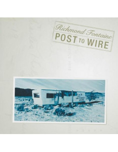 Richmond Fontaine - Post To Wire (20Th Anniversary) - (CD)
