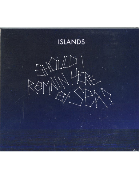 Islands - Should I Remain Here At Sea? - (CD)