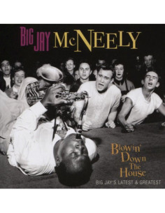 Big Jay Mcneely - Blowin' Down The House - (CD)